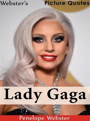 cover image of Webster's Lady Gaga Picture Quotes